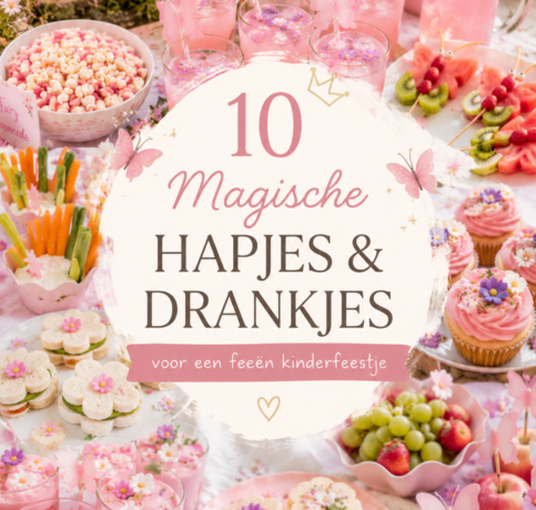 10 Magische Hapjes en Drankjes voor een Feeën Kinderfeestje